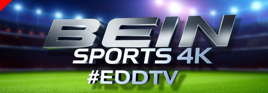 BEIN SPORTS 4K فقط معنا